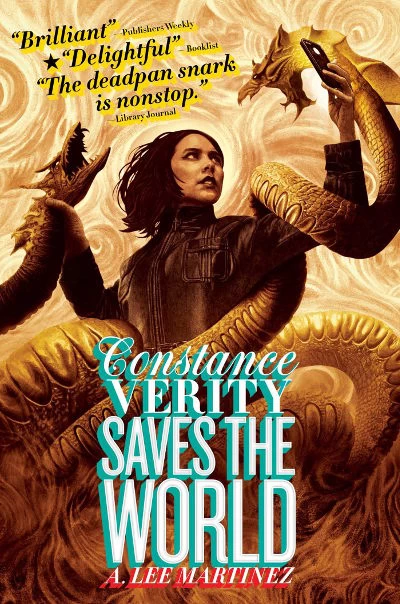 Constance Verity Saves the World (Constance Verity #2) by A. Lee Martinez