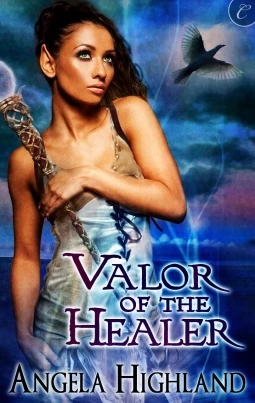 Valor of the Healer (Rebels of Adalonia #1) by Angela Highland