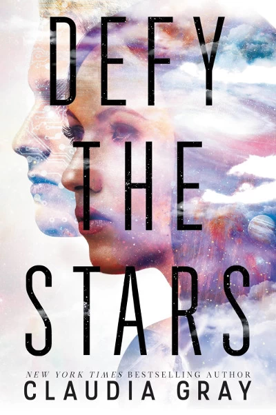 Defy the Stars (Constellation #1) by Claudia Gray