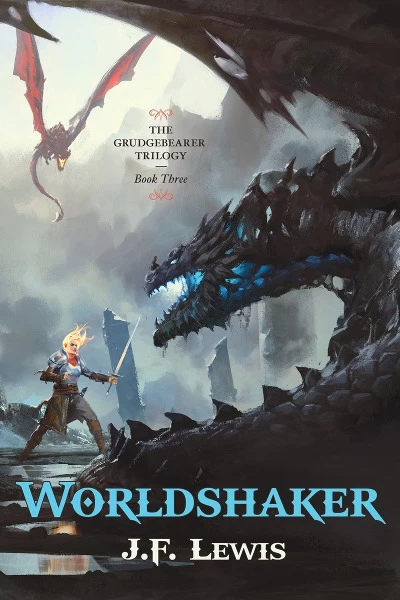 Worldshaker (The Grudgebearer Trilogy #3) by J. F. Lewis