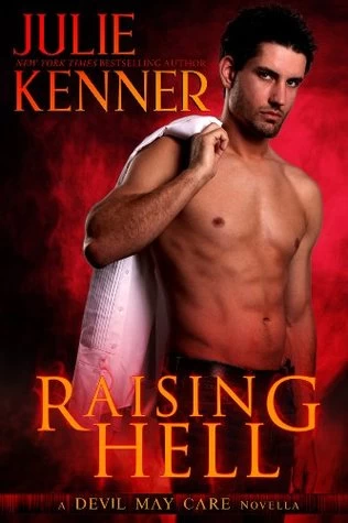 Raising Hell (Devil May Care #1) by Julie Kenner