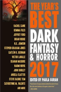 The Year's Best Dark Fantasy & Horror 2017 by Paula Guran