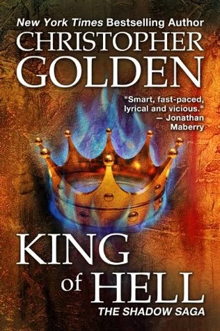 King of Hell (The Shadow Saga #7) by Christopher Golden