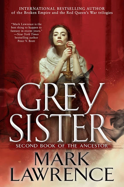 Grey Sister (Book of the Ancestor #2) by Mark Lawrence