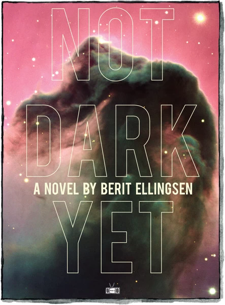 Not Dark Yet by Berit Ellingsen