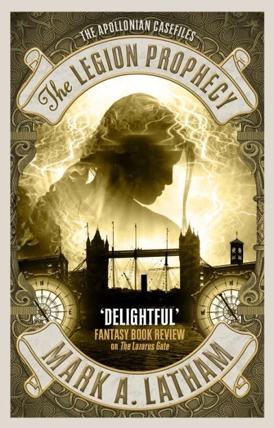 The Legion Prophecy (The Apollonian Casefiles #3) by Mark A. Latham