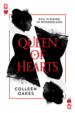 Queen of Hearts (Queen of Hearts Saga #1) by Colleen Oakes