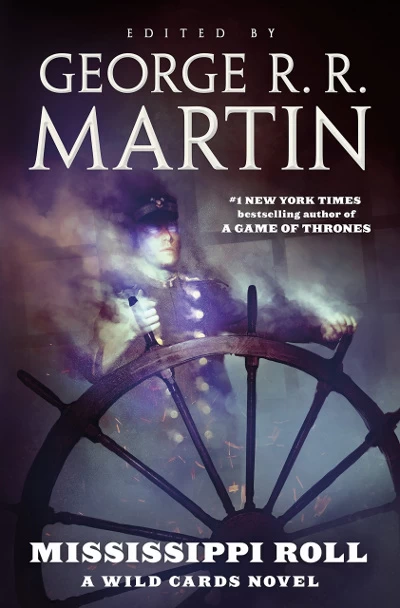 Mississippi Roll (Wild Cards #24) by George R. R. Martin