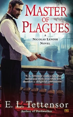 Master of Plagues (Nicolas Lenoir #2) by E. L. Tettensor