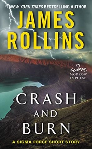 Crash and Burn by James Rollins