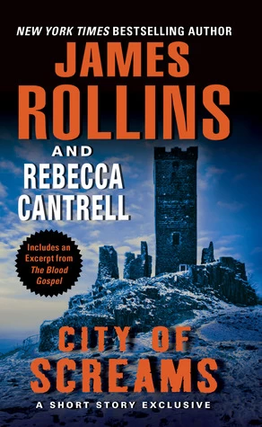 City of Screams by James Rollins, Rebecca Cantrell