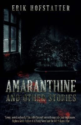 Amaranthine and Other Stories