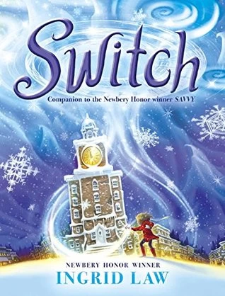 Switch (Savvy #3) by Ingrid Law