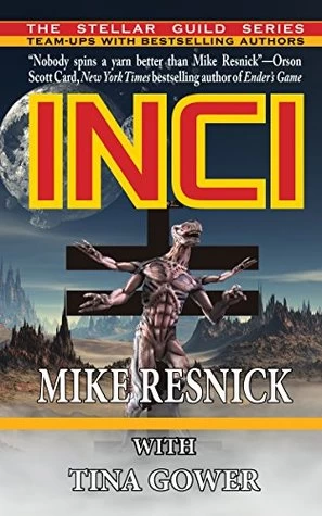 INCI by Laura Resnick, Tina Gower