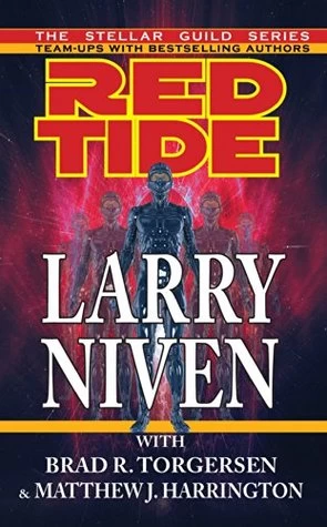 Red Tide (The Stellar Guild Series) by Larry Niven, Matthew Joseph Harrington, Brad R. Torgersen