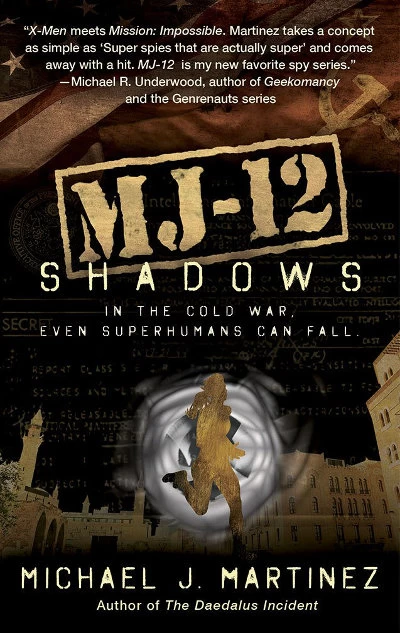 MJ-12: Shadows (MAJESTIC-12 #2) by Michael J. Martinez