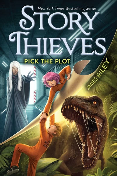 Pick the Plot (Story Thieves #4) by James Riley