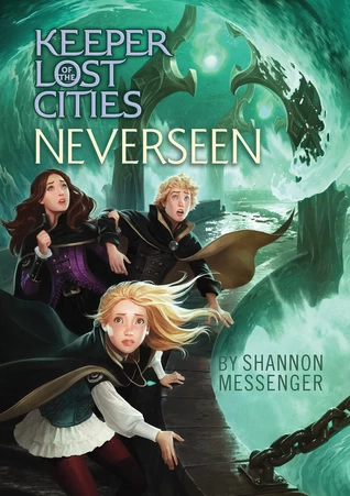Neverseen (Keeper of the Lost Cities #4) by Shannon Messenger