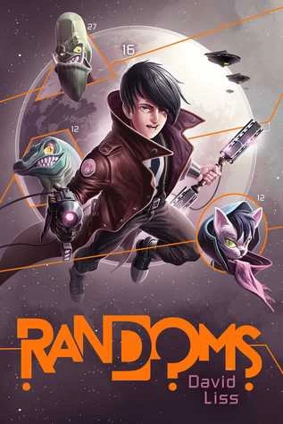 Randoms (Randoms #1) by David Liss