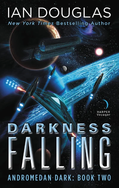 Darkness Falling (Andromedan Dark #2) by Ian Douglas