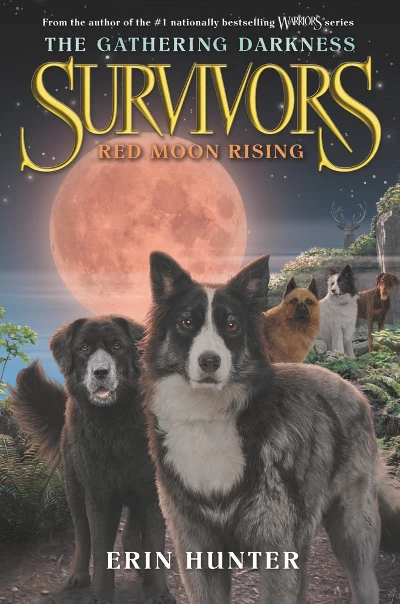 Red Moon Rising (Survivors: The Gathering Darkness #4) by Erin Hunter