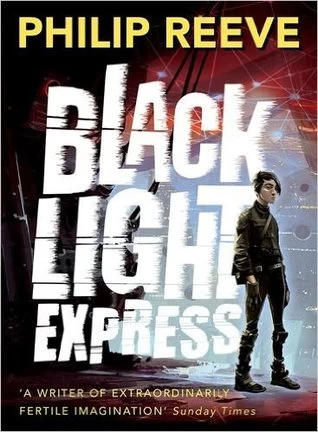 Black Light Express (Railhead #2) by Philip Reeve