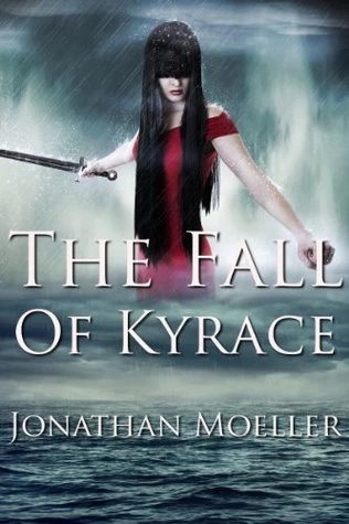 The Fall of Kyrace (The Ghosts) by Jonathan Moeller