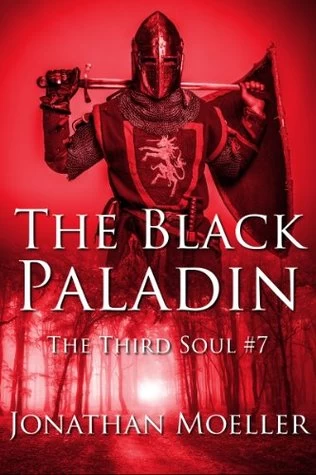 The Black Paladin (Third Soul #7) by Jonathan Moeller