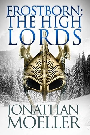 Frostborn: The High Lords (Frostborn #10) by Jonathan Moeller
