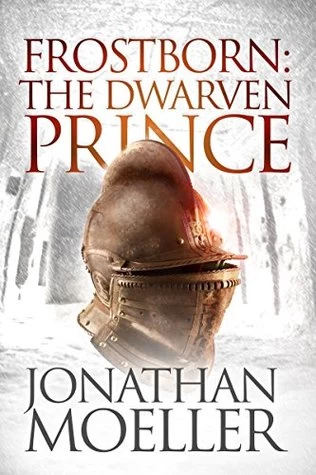 Frostborn: The Dwarven Prince (Frostborn #12) by Jonathan Moeller