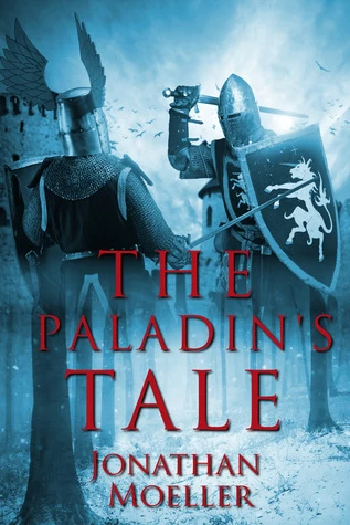 The Paladin's Tale (Tales of the Frostborn #6) by Jonathan Moeller