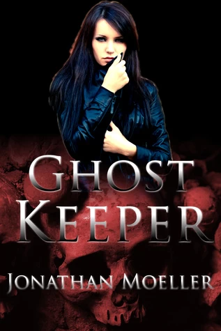 Ghost Keeper (Ghost Exile) by Jonathan Moeller