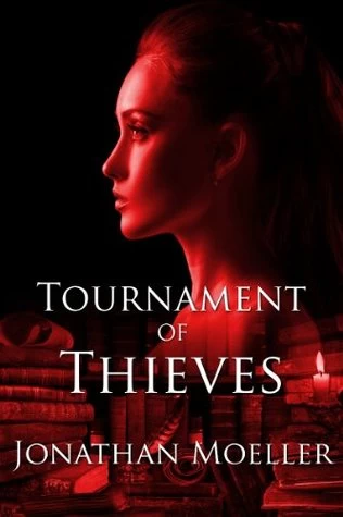 Tournament of Thieves (Otherworlds #5) by Jonathan Moeller