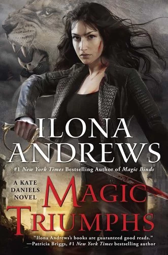 Magic Triumphs (Kate Daniels #10) by Ilona Andrews