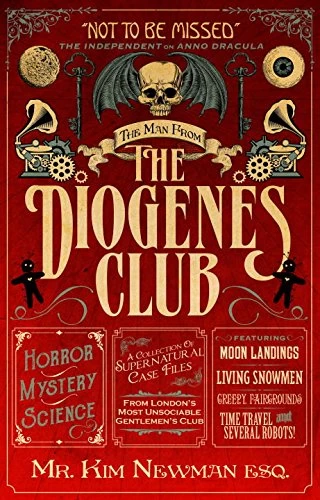 The Man From the Diogenes Club (The Diogenes Club) by Kim Newman