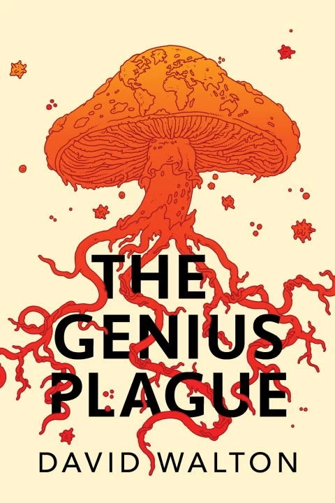 The Genius Plague by David Walton
