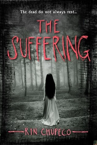 The Suffering (The Girl from the Well #2) by Rin Chupeco