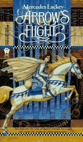 Arrow's Flight (The Heralds of Valdemar #2) by Mercedes Lackey