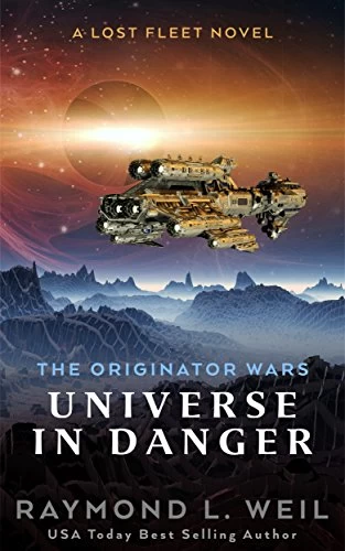 The Originator Wars: Universe in Danger (The Originator Wars #1) by Raymond L. Weil