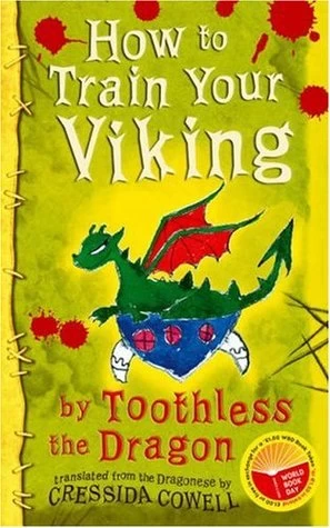 How to Train Your Viking by Toothless the Dragon (How to Train Your Dragon) by Cressida Cowell
