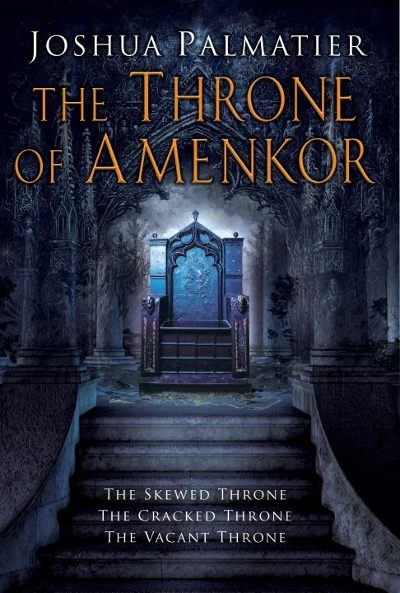 The Throne of Amenkor (Throne of Amenkor) by Joshua Palmatier