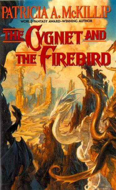 The Cygnet and the Firebird (Cygnet #2) by Patricia A. McKillip