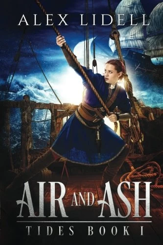 Air and Ash (Tides #1) by Alex Lidell