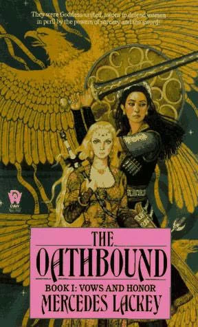 The Oathbound (Vows and Honor #1) by Mercedes Lackey