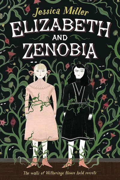 Elizabeth and Zenobia by Jessica Miller