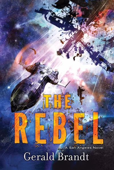 The Rebel (San Angeles #3) by Gerald Brandt