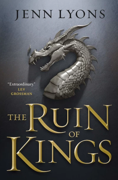The Ruin of Kings (A Chorus of Dragons #1) by Jenn Lyons