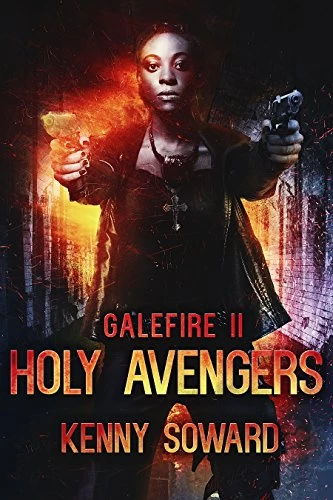 Holy Avengers (Galefire #2) by Kenny Soward