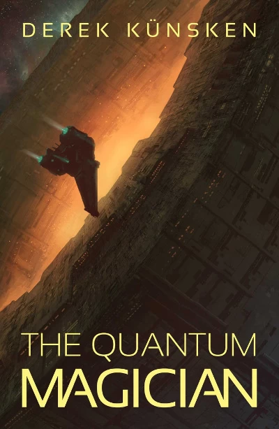 The Quantum Magician (The Quantum Evolution #1) by Derek Künsken