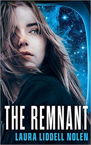 The Remnant (The Ark Trilogy #2) by Laura Liddell Nolen